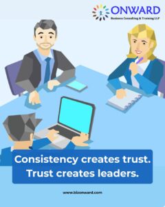 Read more about the article Consistency Creates Trust. Trust Creates Leaders.
