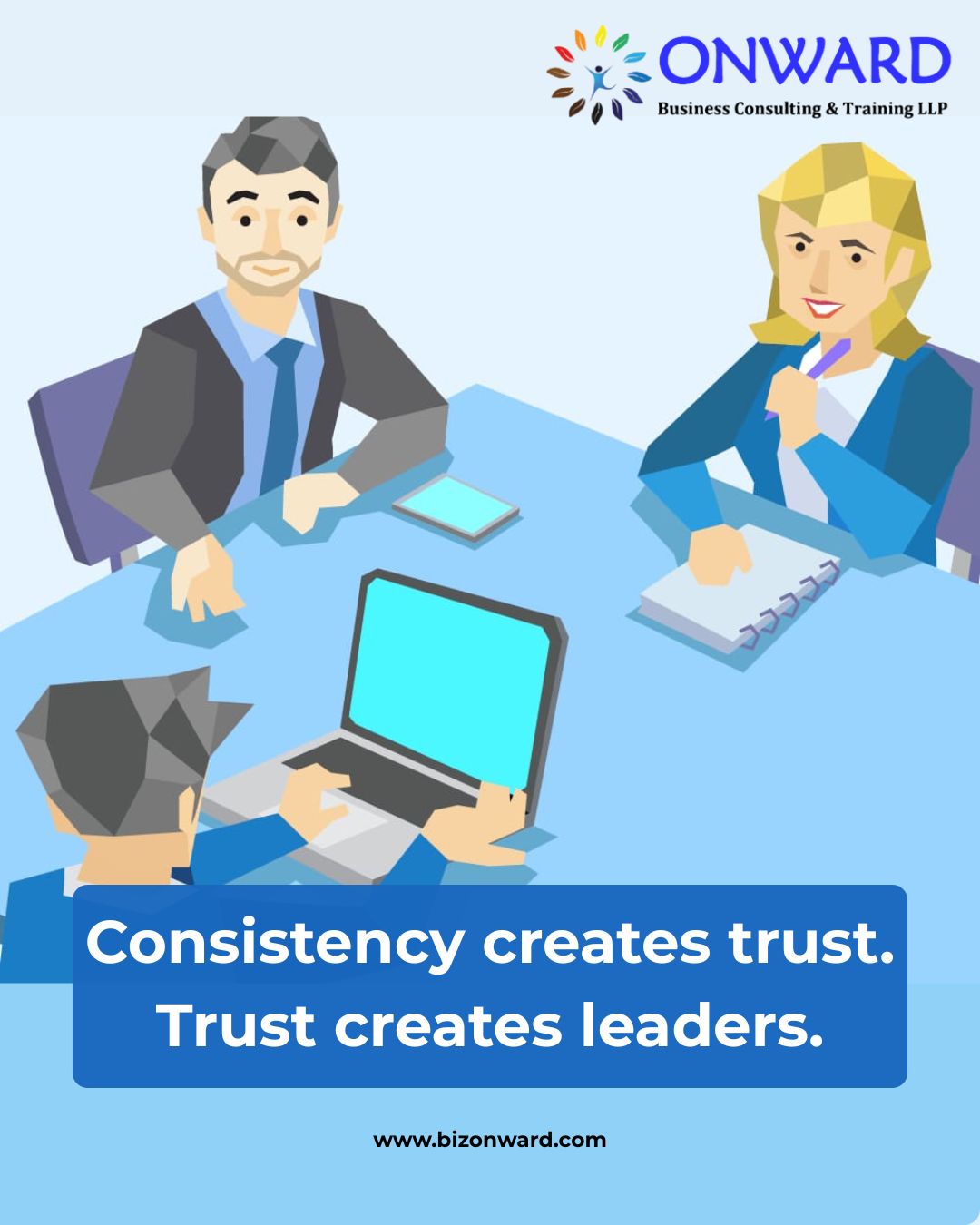 You are currently viewing Consistency Creates Trust. Trust Creates Leaders.