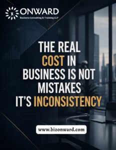 Read more about the article Consistency: The Real Cost Driver in Business